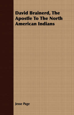 Book cover for David Brainerd, The Apostle To The North American Indians