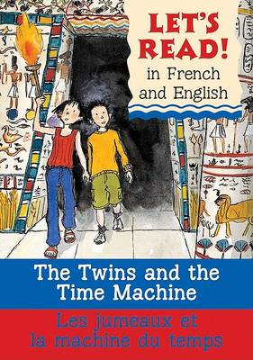Book cover for The Twins and the Time Machine/Le Jumeaux Et La Machine Du Temps