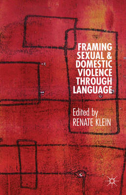 Book cover for Framing Sexual and Domestic Violence through Language