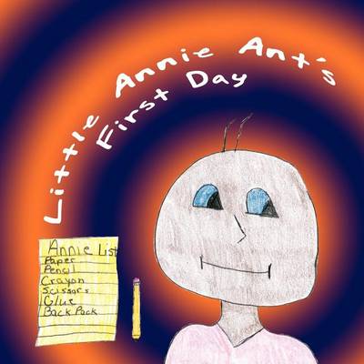 Book cover for Little Annie Ant's First Day