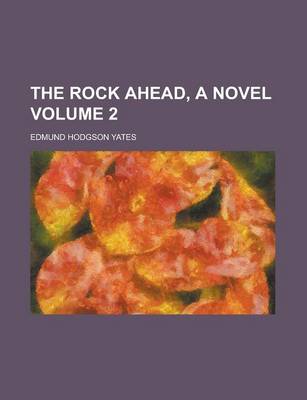 Book cover for The Rock Ahead, a Novel Volume 2