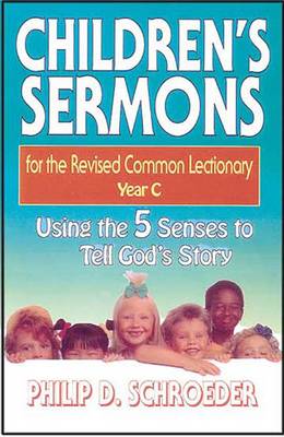 Book cover for Children's Sermons for the Revised Common Lectionary Year C