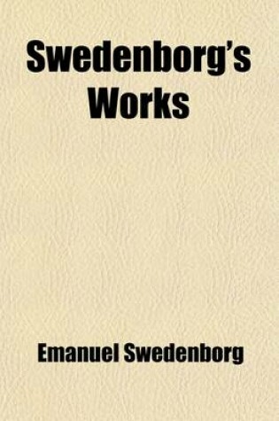 Cover of Swedenborg's Works (Volume 10)