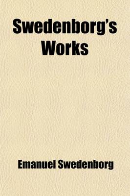 Book cover for Swedenborg's Works (Volume 10)