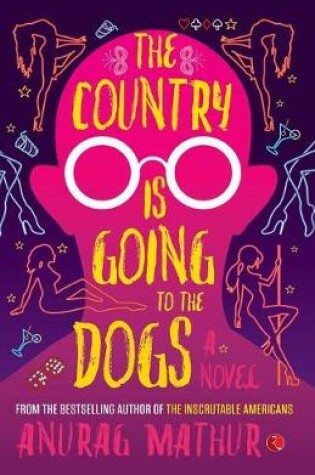 Cover of The Country is Going to the Dogs