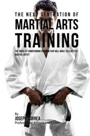 Cover of The Next Generation of Martial Arts Training