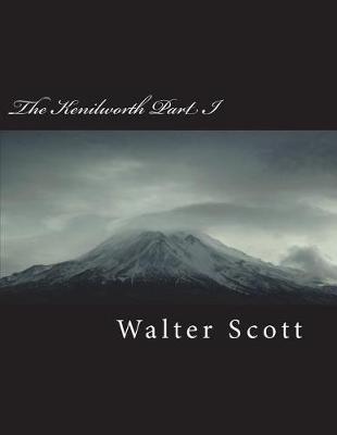 Book cover for The Kenilworth Part I