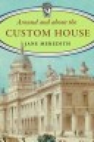 Cover of Around and About the Custom House