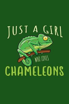 Book cover for Just A Girl Who Loves Chameleon