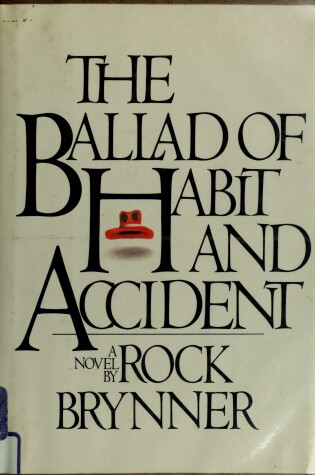 Cover of The Ballad of Habit and Accident