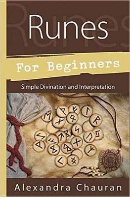 Runes for Beginners by Alexandra Chauran