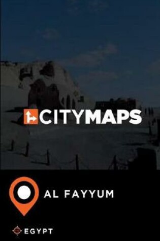 Cover of City Maps Al Fayyum Egypt