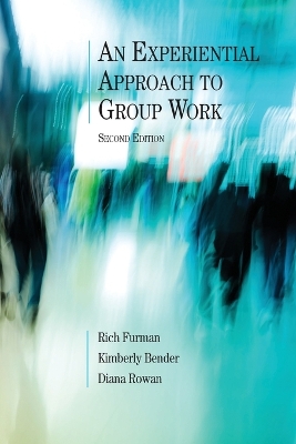 Book cover for An Experiential Approach to Group Work, Second Edition