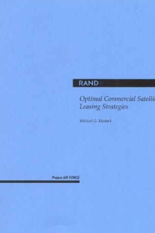 Cover of Optimal Commercial Satellite Leasing Strategies