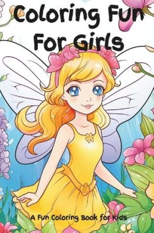 Cover of Coloring Fun For Girls