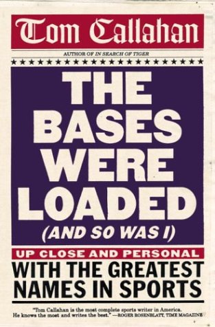 Book cover for The Bases Were Loaded (and So Was I)