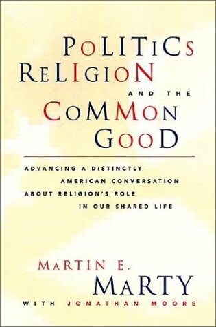 Cover of Politics, Religion and the Common Good