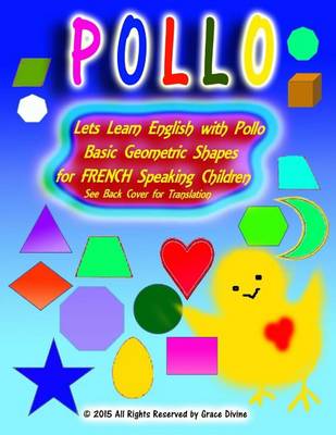 Book cover for Lets Learn English with Pollo Basic Geometric Shapes for FRENCH Speaking Children See Back Cover for Translation