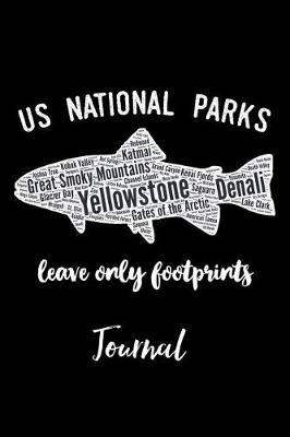 Book cover for US National Parks Leave Only Footprints Journal