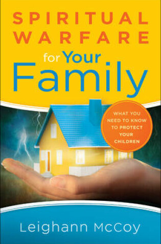 Cover of Spiritual Warfare for Your Family