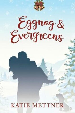 Cover of Eggnog and Evergreens