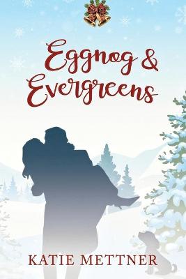 Book cover for Eggnog and Evergreens