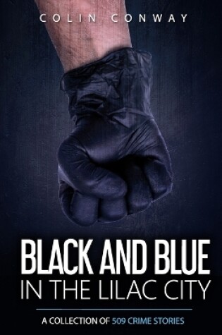 Cover of Black and Blue in the Lilac City