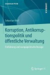 Book cover for Korruption, Antikorruptionspolitik Und OEffentliche Verwaltung