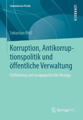 Book cover for Korruption, Antikorruptionspolitik Und OEffentliche Verwaltung