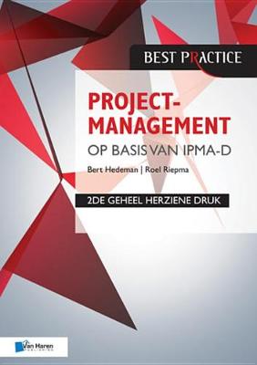 Cover of Projectmanagement Op Basis Van Ipma-D, 2de Geheel Herziene Druk