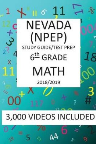 Cover of 6th Grade NEVADA NPEP, 2019 MATH, Test Prep