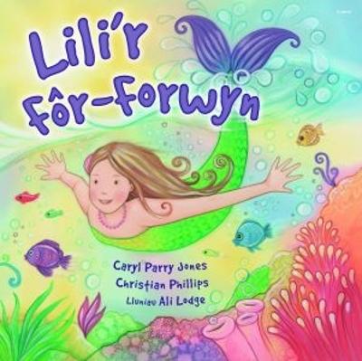 Book cover for Cyfres Parc y Bore Bach: 1. Lili'r Fôr-Forwyn