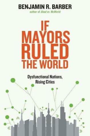 Cover of If Mayors Ruled the World