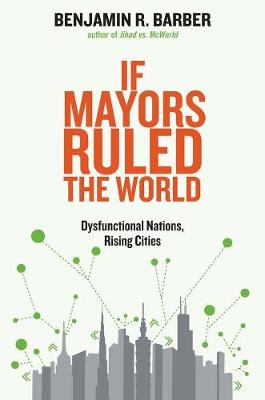 Book cover for If Mayors Ruled the World