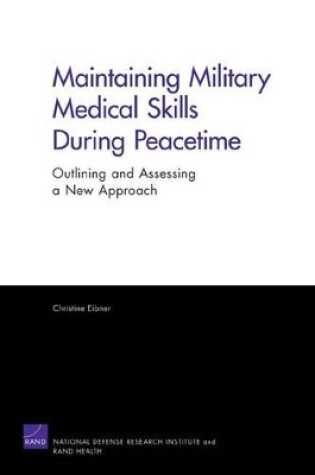 Cover of Maintaining Military Medical Skills During Peacetime