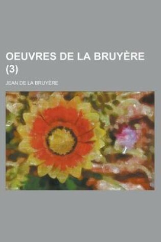 Cover of Oeuvres de La Bruyere (3 )