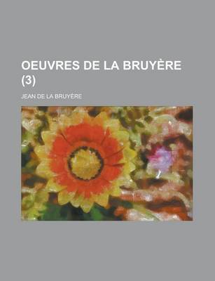 Book cover for Oeuvres de La Bruyere (3 )