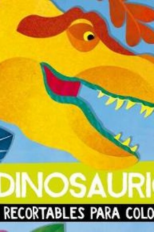 Cover of Dinosaurios (Recortables 3d)