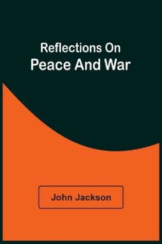 Cover of Reflections On Peace And War