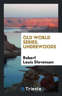 Book cover for Old World Series. Underwoods