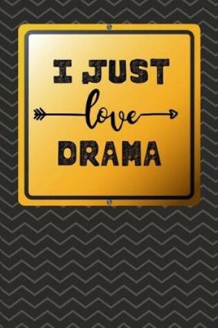 Cover of I Just Love Drama