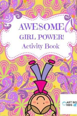 Cover of Awesome Girl Power! Activity Book