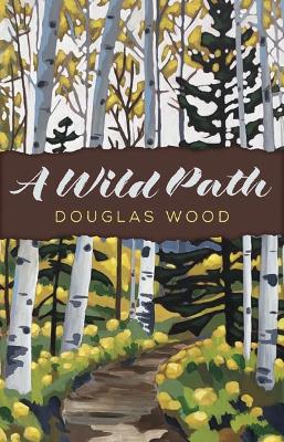 Book cover for A Wild Path