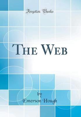 Book cover for The Web (Classic Reprint)