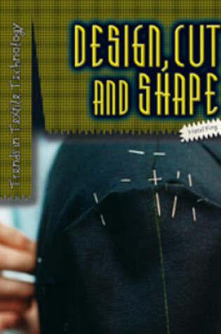 Cover of Design, Cut and Shape