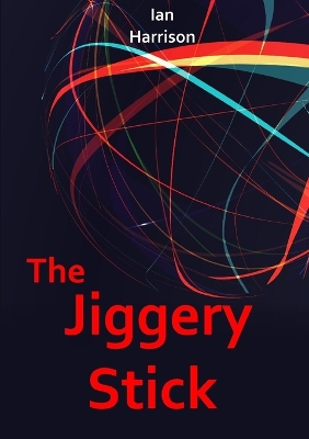 Book cover for The Jiggery Stick