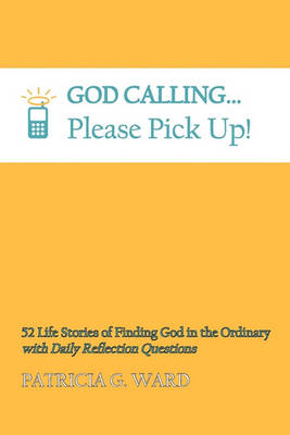Book cover for God Calling, Please Pick Up!