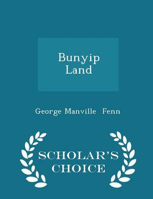 Book cover for Bunyip Land - Scholar's Choice Edition