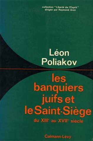 Cover of Les Banquiers Juifs Et Le Saint-Siege