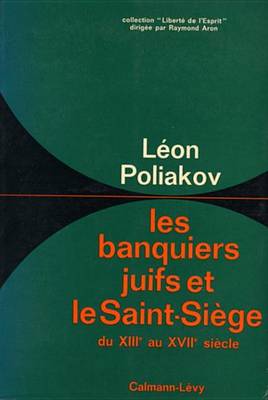 Book cover for Les Banquiers Juifs Et Le Saint-Siege